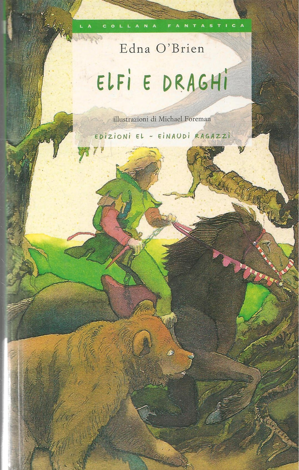 ELFI E DRAGHI - EDNA O'BRIEN