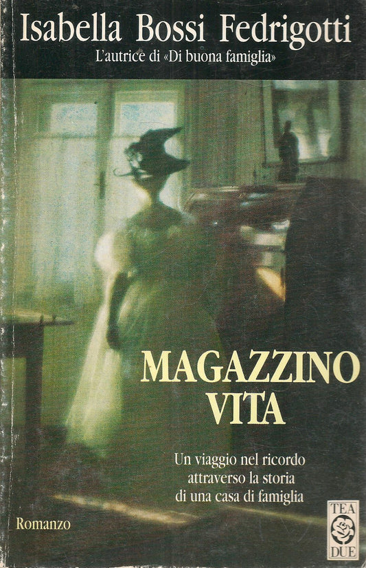 MAGAZZINO VITA - ISABELLA BOSSI FEDRIGOTTI