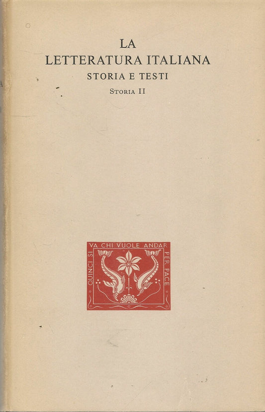 LA LETTERATURA ITALIANA STORIA E TESTI - STORIA II - NATALINO SAPEGNO
