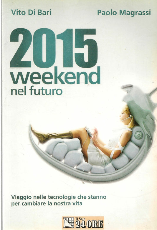 2015 WEEKEND NEL FUTURO - VITO DI BARI-PAOLO MAGRASSI