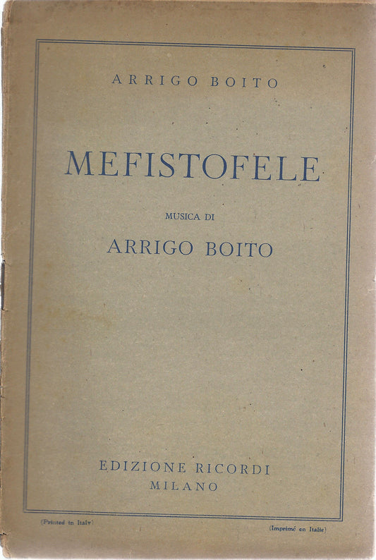 MEFISTOFELE - A. BOITO §§ LIBRETTO D'OPERA