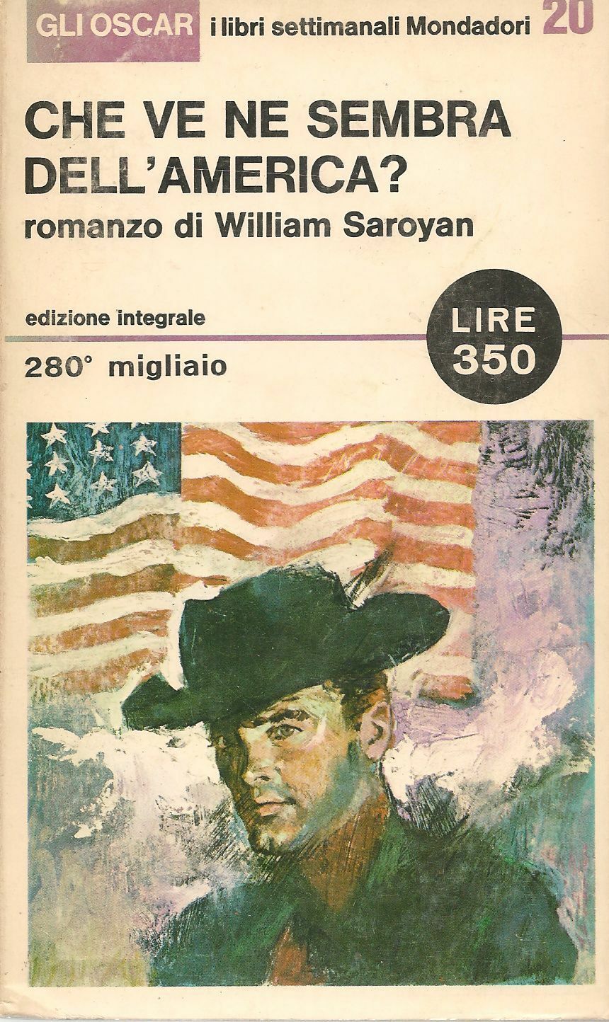 CHE VE NE SEMBRA DELL'AMERICA- WILLIAM SAROYAN