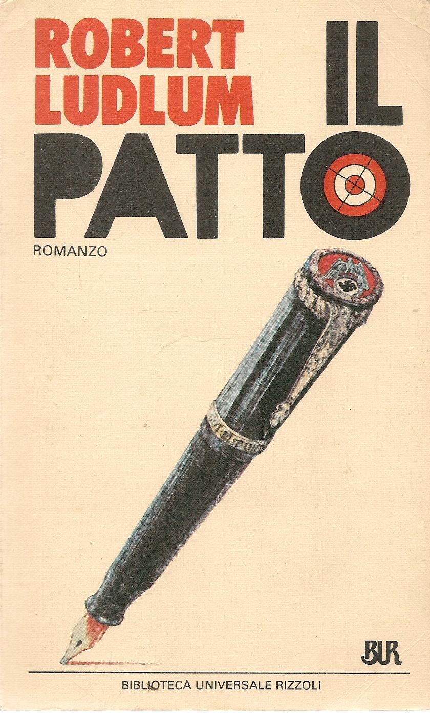 IL PATTO - ROBERT LUDLUM - RIZZOLI BUR 1984