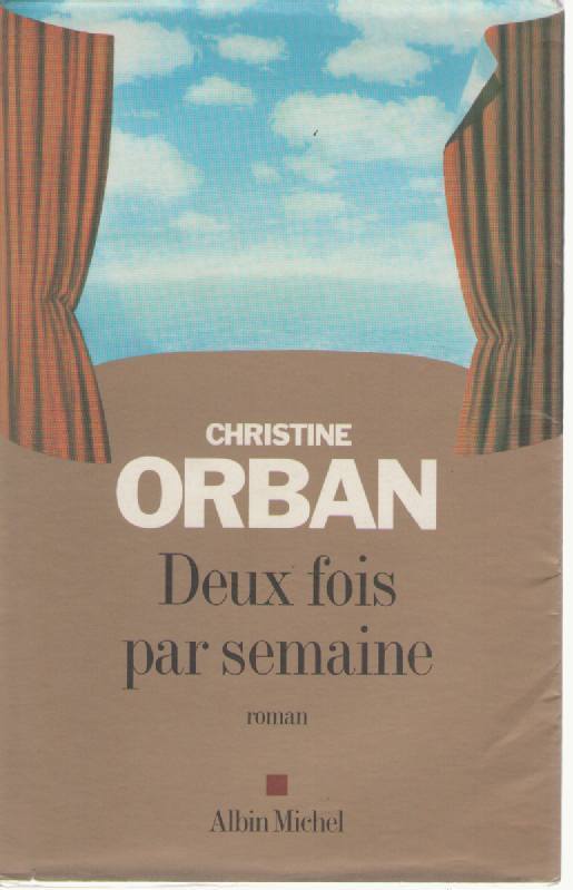 DEUX FOIS PAR SEMAINE - CHRISTINE ORBAN     (FRENCH  TEXT)