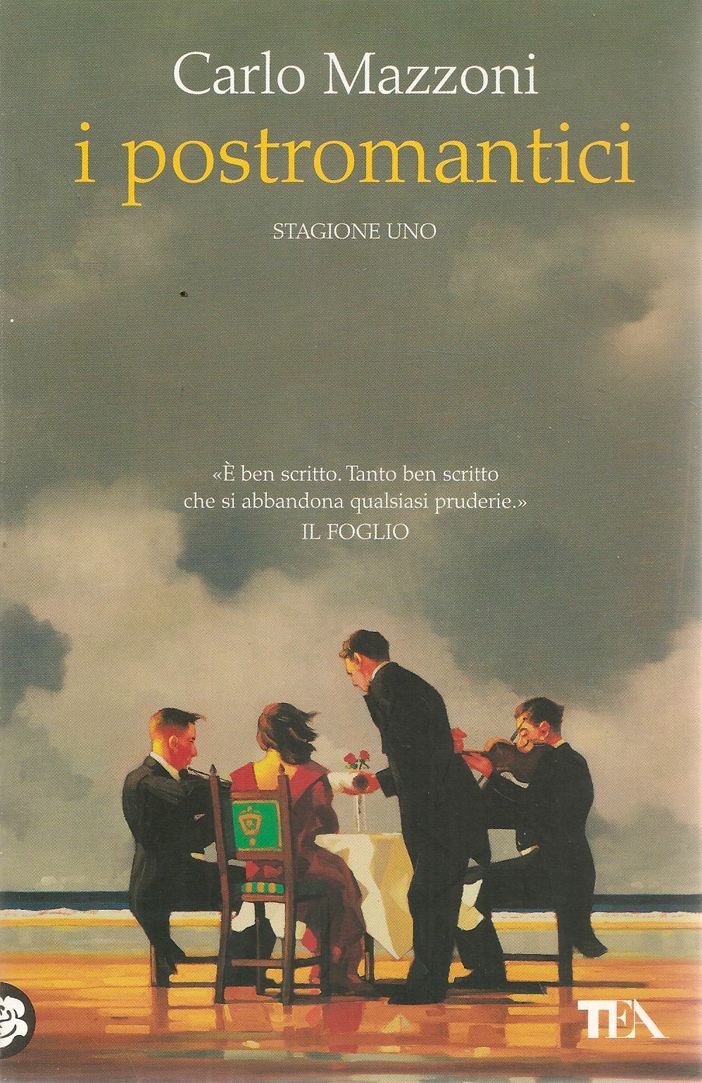 I POSTROMANTICI. STAGIONE UNO - CARLO MAZZONI