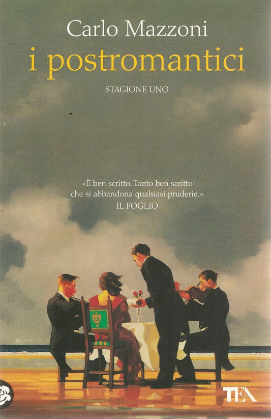 I POSTROMANTICI. STAGIONE UNO - CARLO MAZZONI