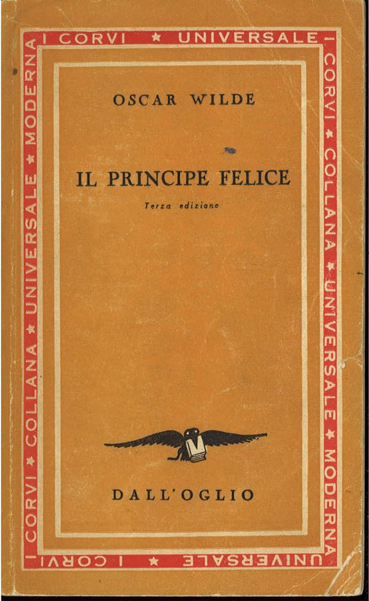 IL PRINCIPE FELICE - OSCAR WILDE - DALL'OGLIO I CORVI 1953