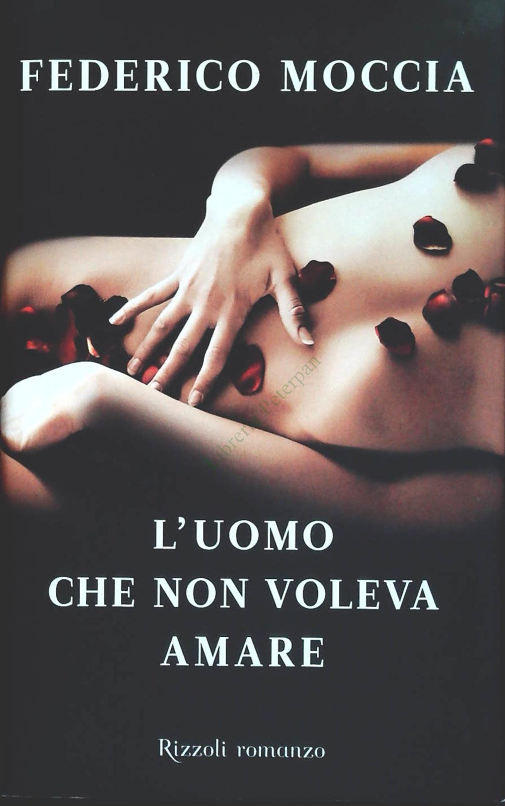 L'UOMO CHE NON VOLEVA AMARE - FEDERICO MOCCIA