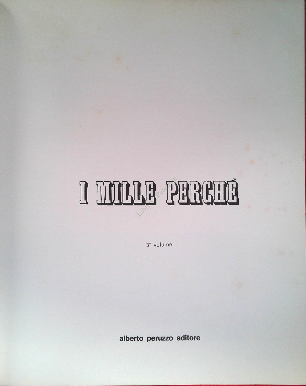 I MILLE PERCHE' - PERUZZO EDITORE - VOLUME TERZO - OUTLET DEL LIBRO