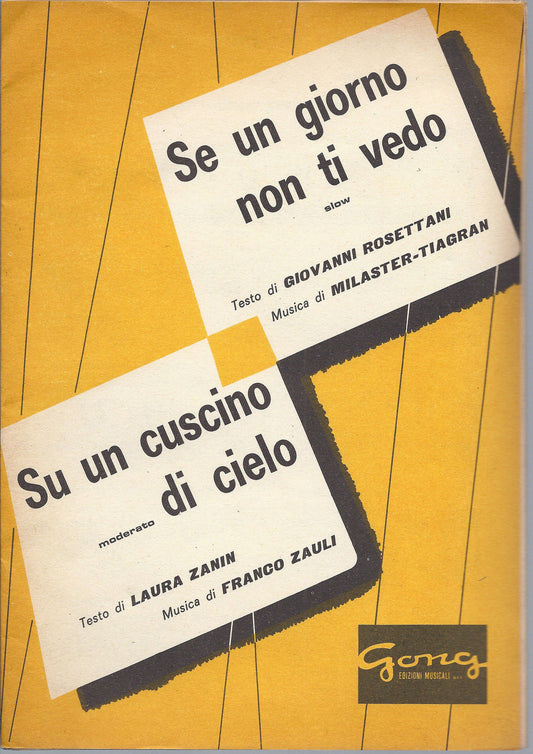 SE UN GIORNO NON TI VEDO Milaster-Tiagran - SU UN CUSCINO DI CIELO Zauli SPARTIT