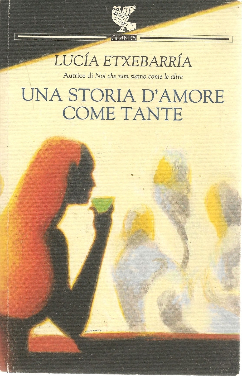 UNA STORIA D'AMORE COME TANTE- LUCIA ETXEBARRIA
