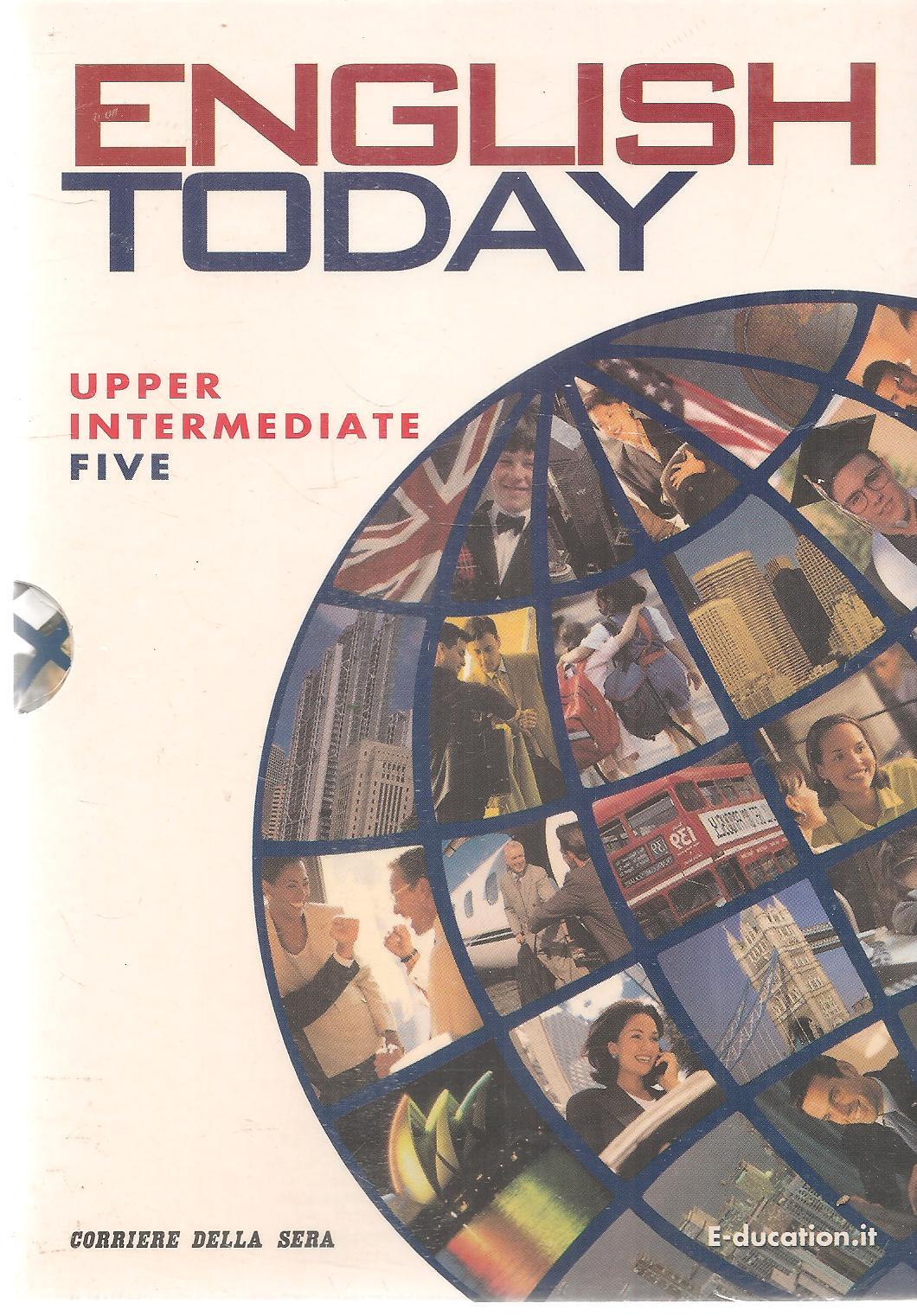 ENGLISH TODAY -UPPER INTERMEDIATE FIVE - DVD - LIBRO - CD AUDIO