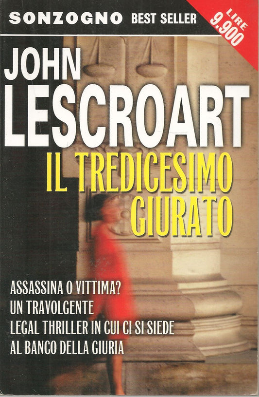 IL TREDICESIMO GIURATO - JOHN LESCROART - ED. SONZOGNO