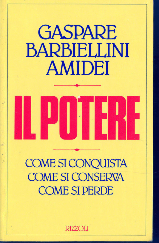 IL POTERE - GASPARE BARBIELLINI AMIDEI