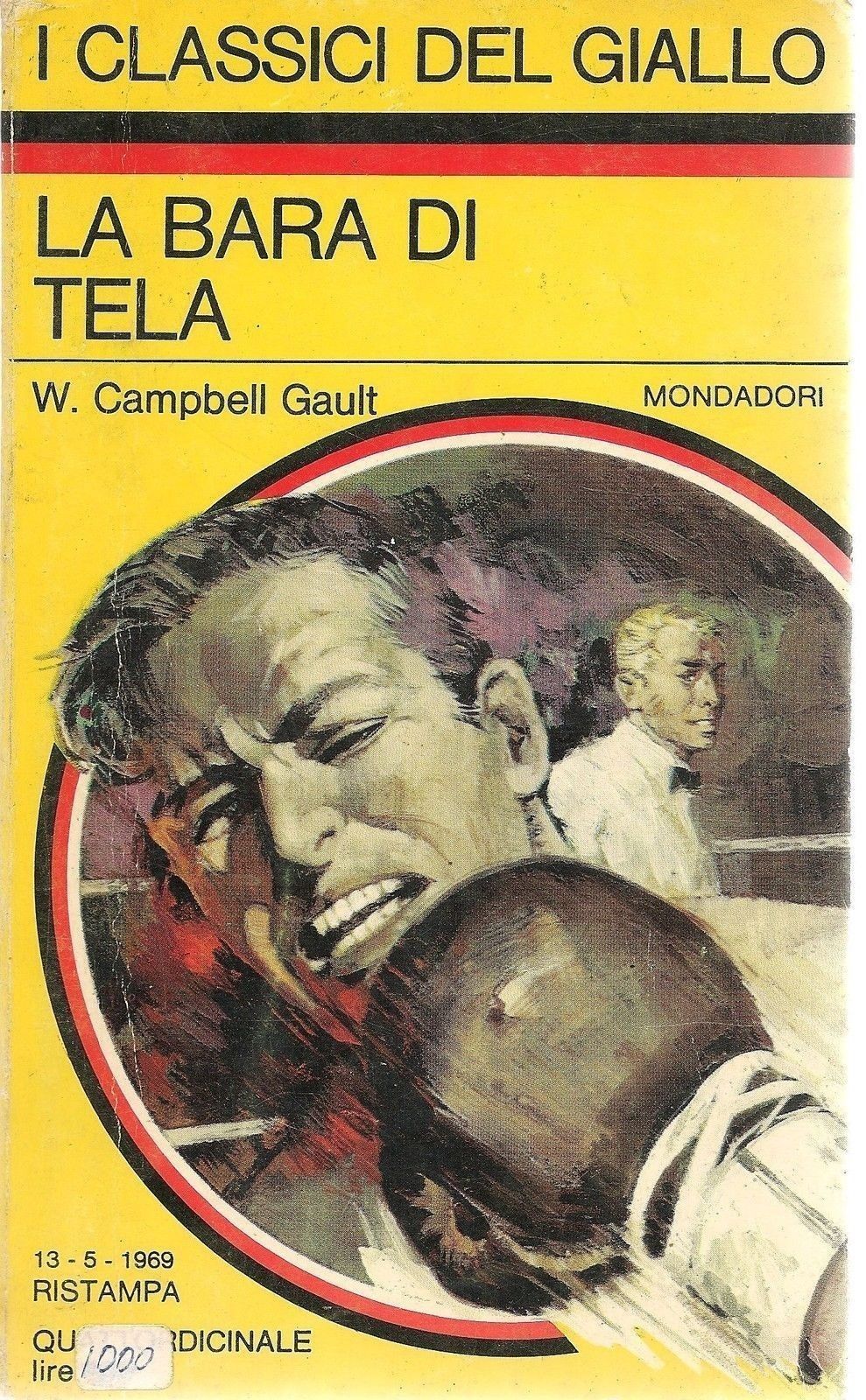 LA BARA DI TELA - W. CAMPBELL GAULT