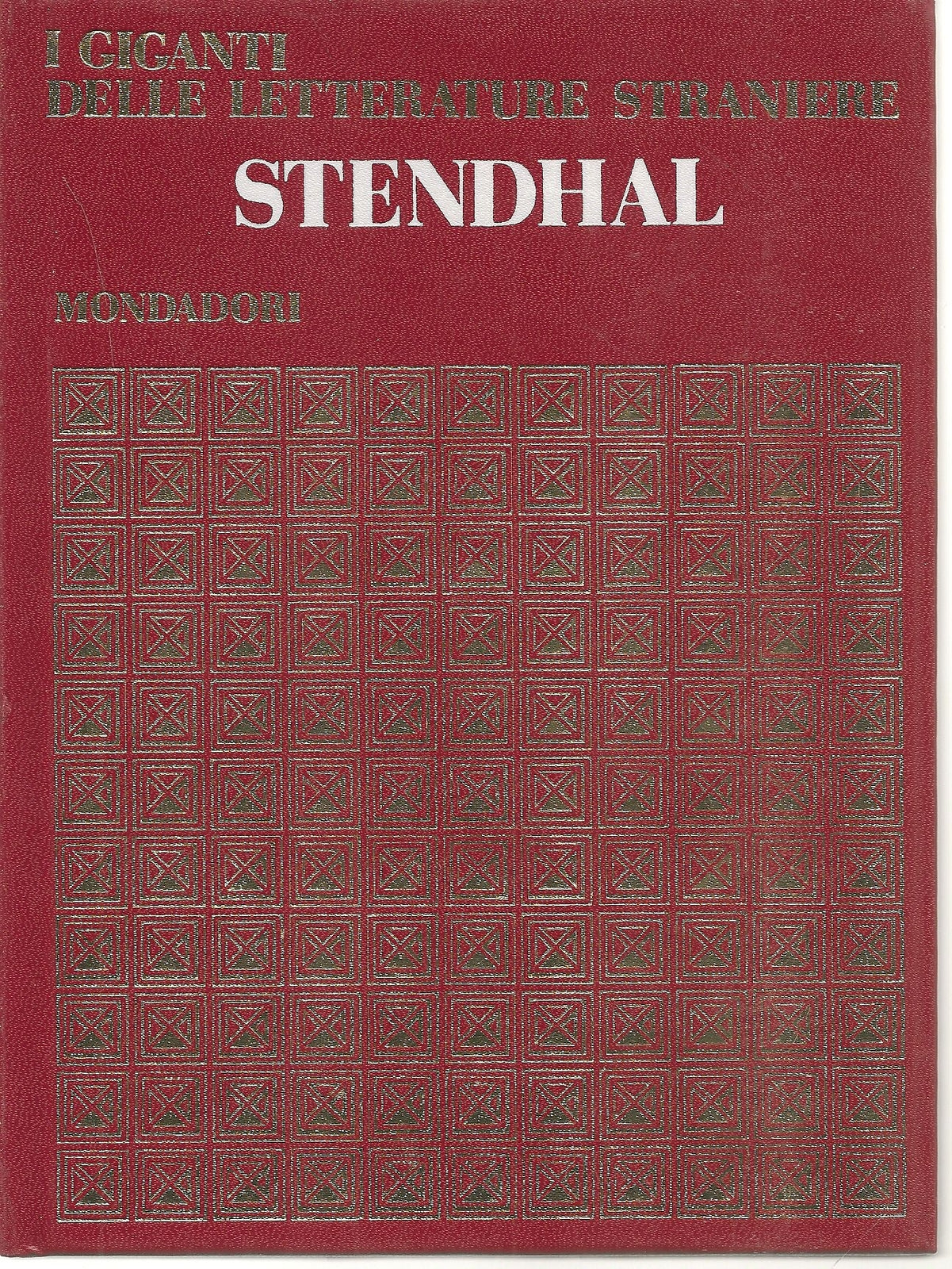 STENDHAL - I GIGANTI DELLE LETTERATURE STRANIERE