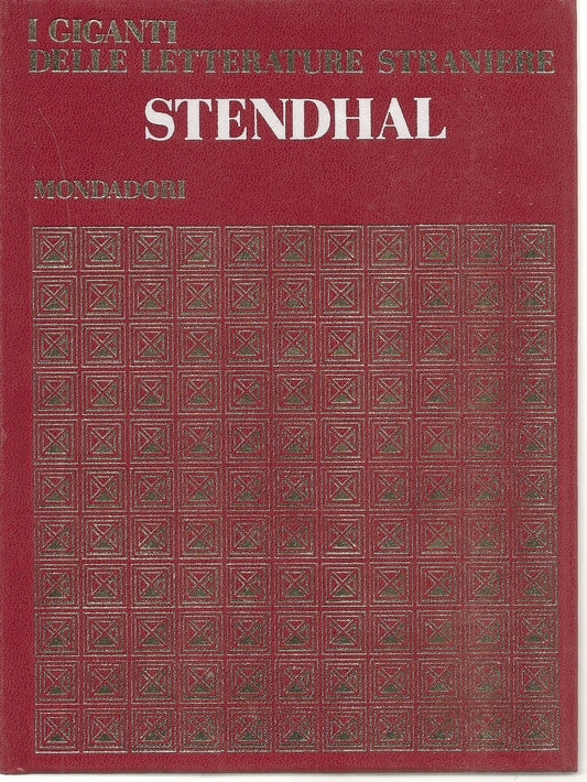 STENDHAL - I GIGANTI DELLE LETTERATURE STRANIERE