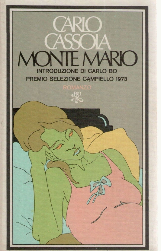 MONTE MARIO - CARLO CASSOLA - RIZZOLI BUR 1979 - OUTLET DEL LIBRO