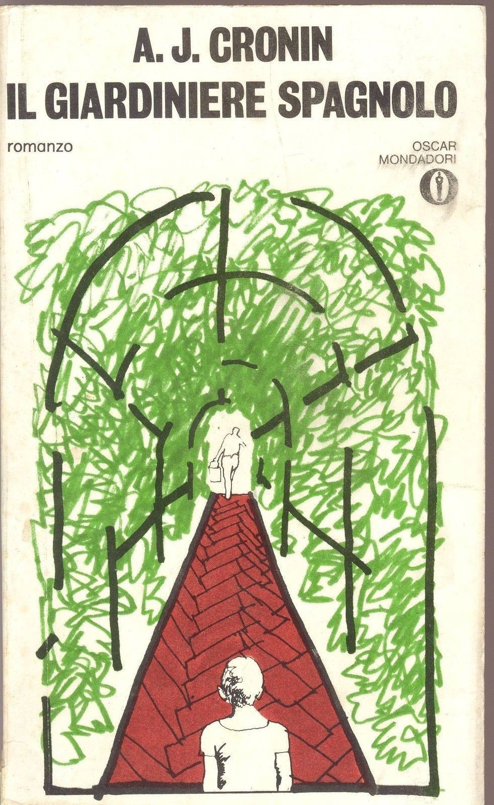 IL GIARDINIERE SPAGNOLO - A. J. CRONIN