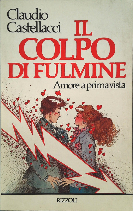 IL COLPO DI FULMINE - CLAUDIO CASTELLACCI - RIZZOLI 1986