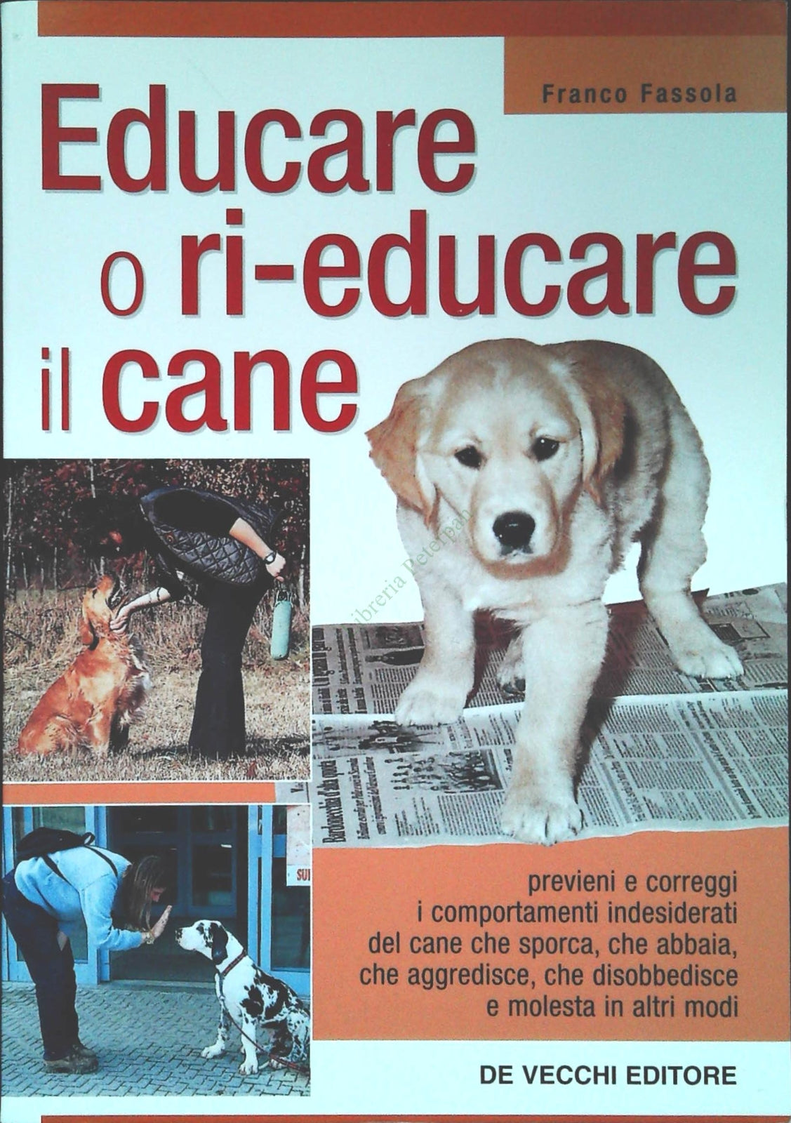 EDUCARE O RIEDUCARE IL CANE - FRANCO FASSOLA
