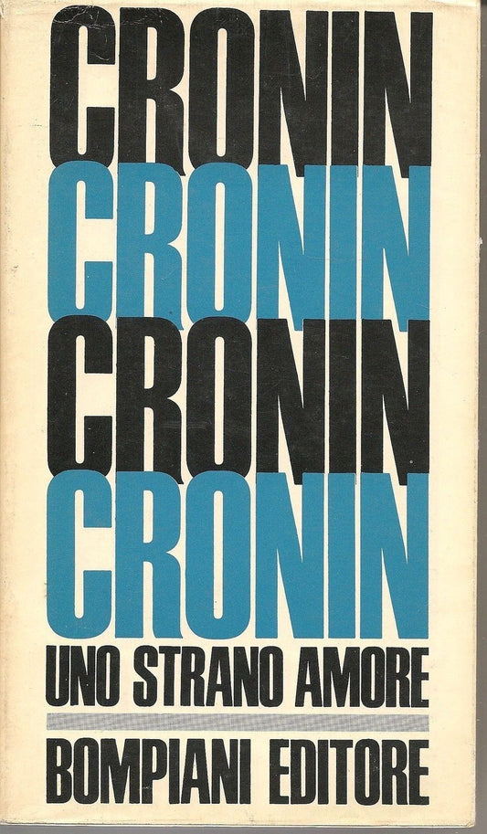 UNO STRANO AMORE - A. J. CRONIN