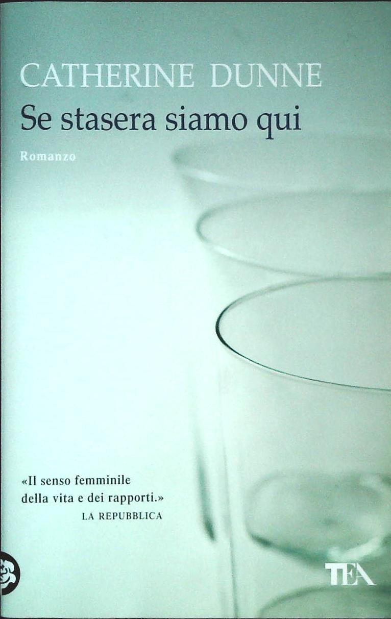 SE STASERA SIAMO QUI - CATHERINE DUNNE