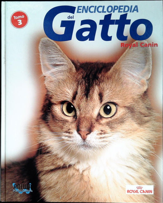 ENCICLOPEDIA DEL GATTO - ROYAL CANIN - TOMO TERZO