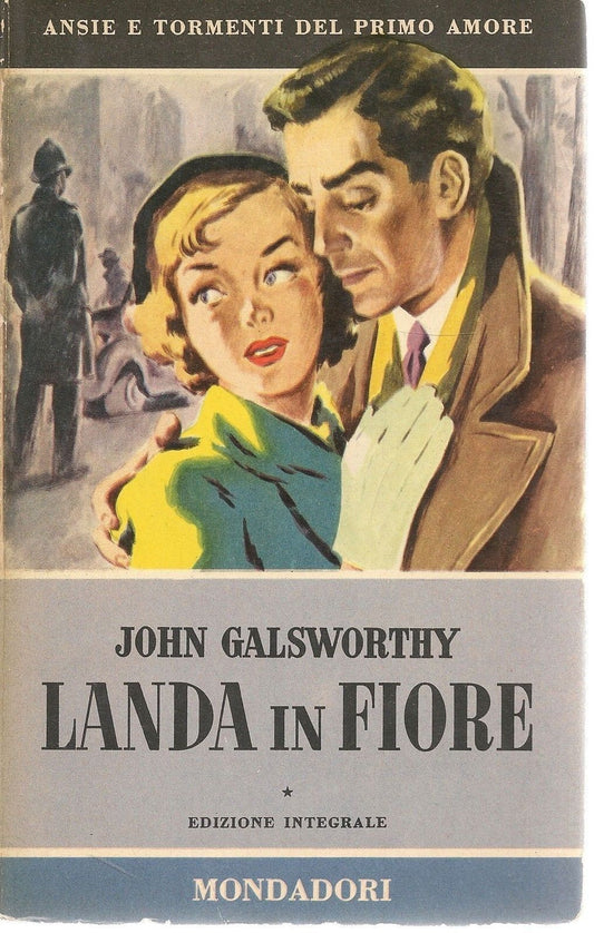 LANDA IN FIORE - JOHN GALSWORTHY
