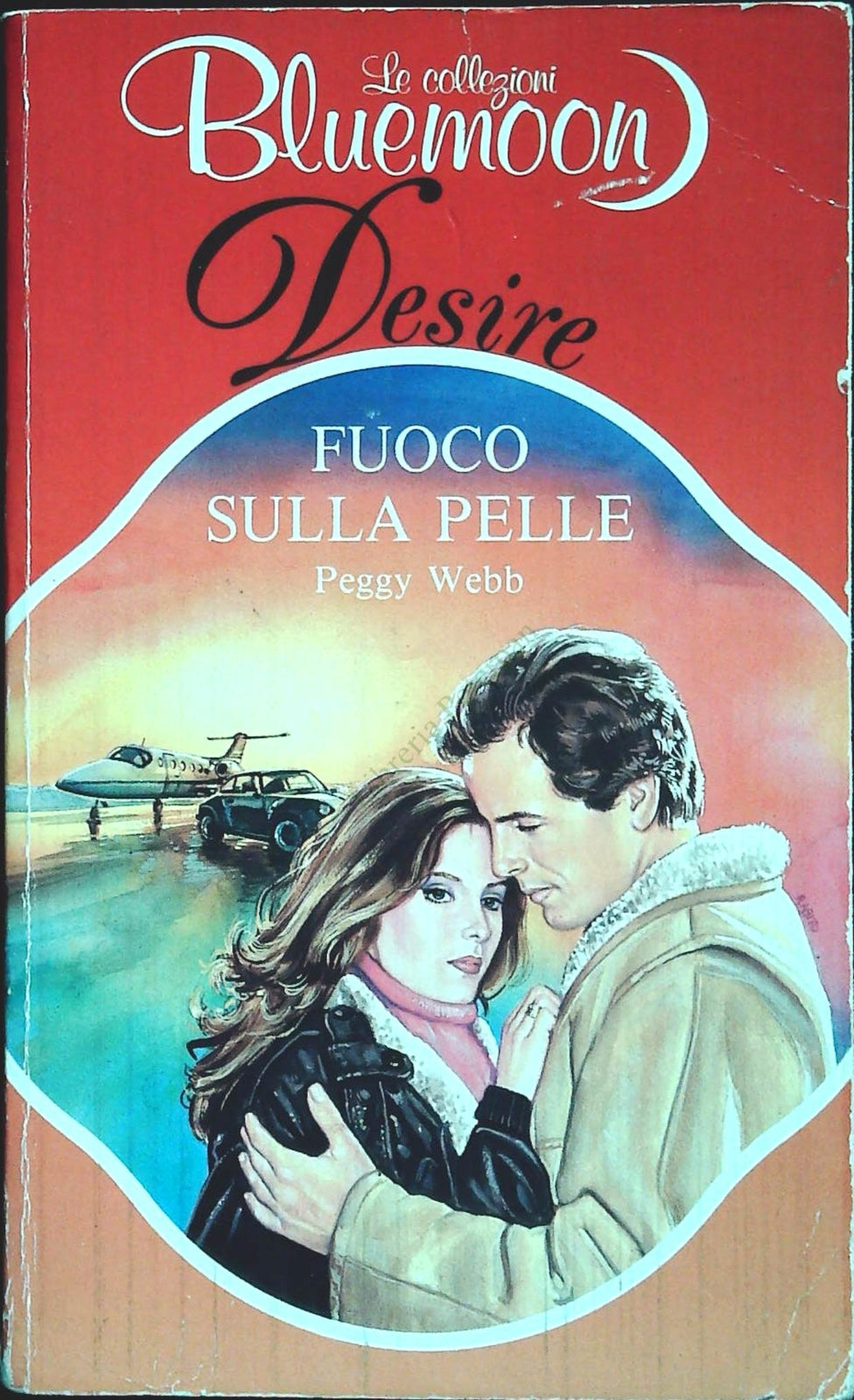FUOCO SULLA PELLE - PEGGY WEBB - BLUEMOON DESIRE N. 552 - OUTLET DEL LIBRO