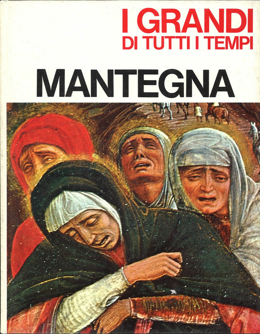 MANTEGNA - I GRANDI DI TUTTI I TEMPI - MONDADORI 67