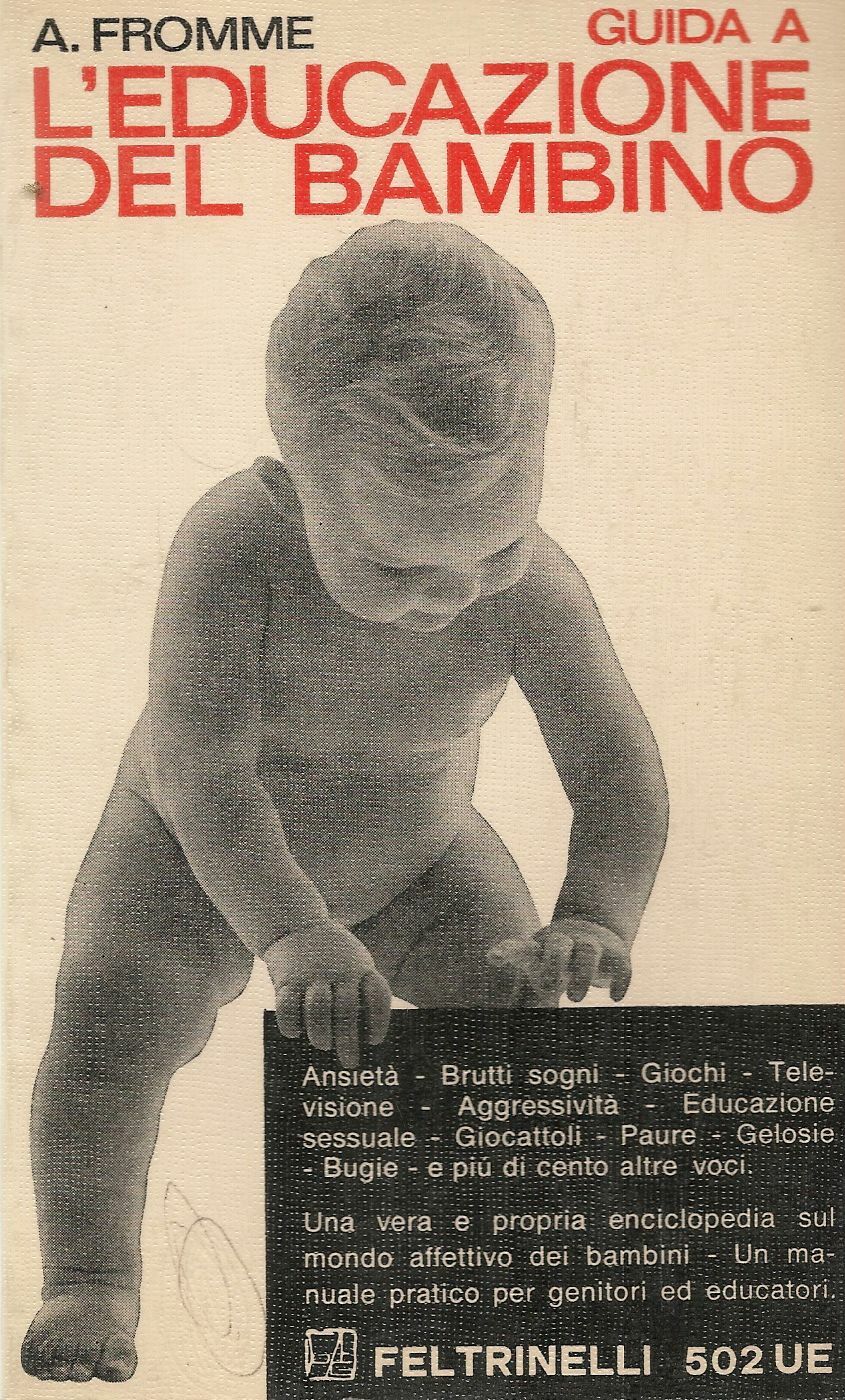 GUIDA A L'EDUCAZIONE DEL BAMBINO - A. FROMME