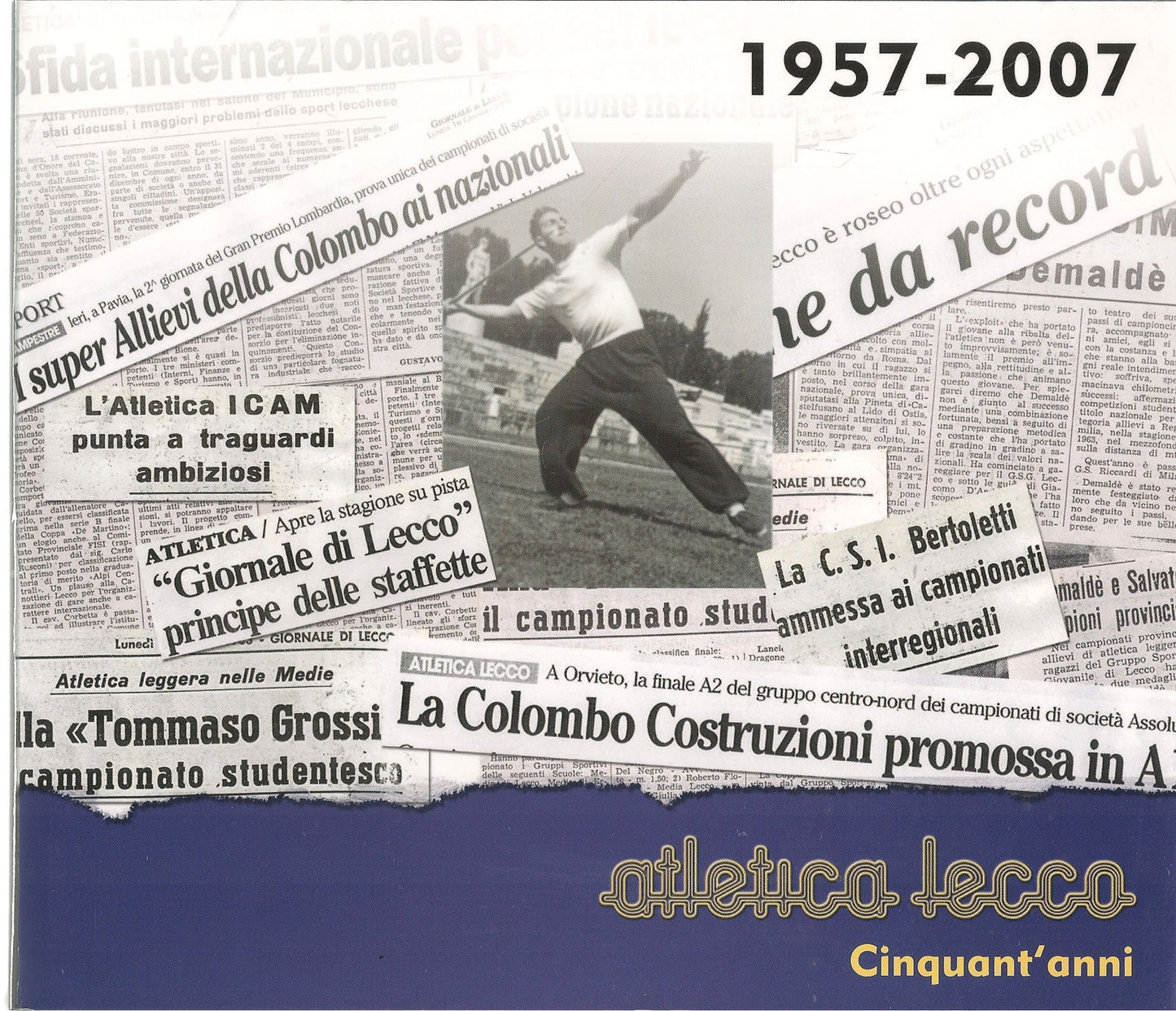 ATLETICA LECCO CINQUANT'ANNI 1957-2007 - LAURA MELESI