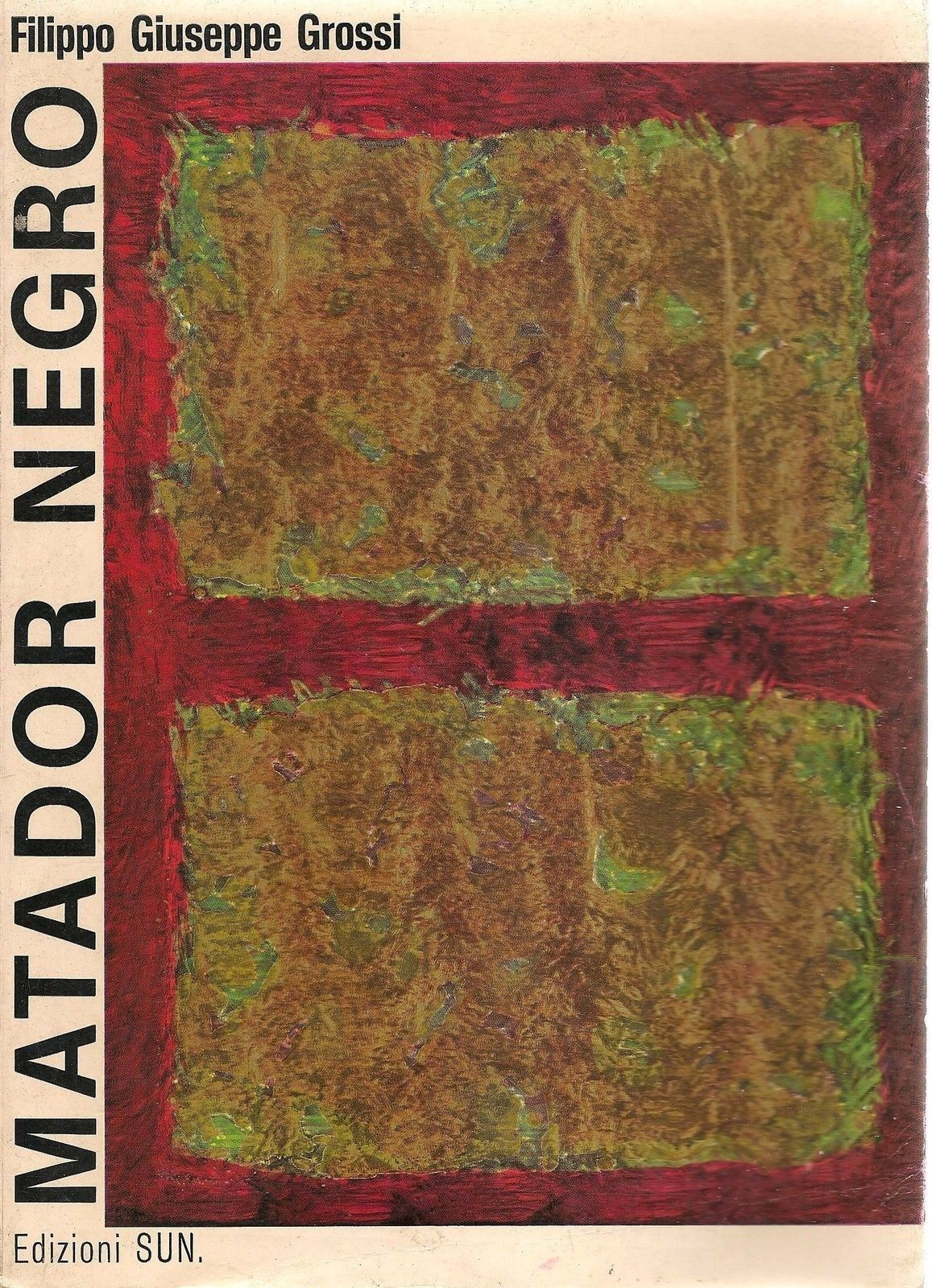 MATADOR NEGRO - FILIPPO GIUSEPPE GROSSI
