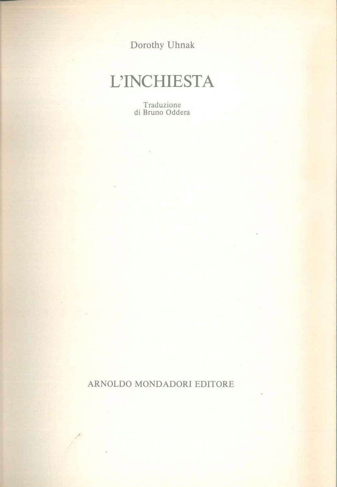 L'INCHIESTA - DOROTHY UNHAK