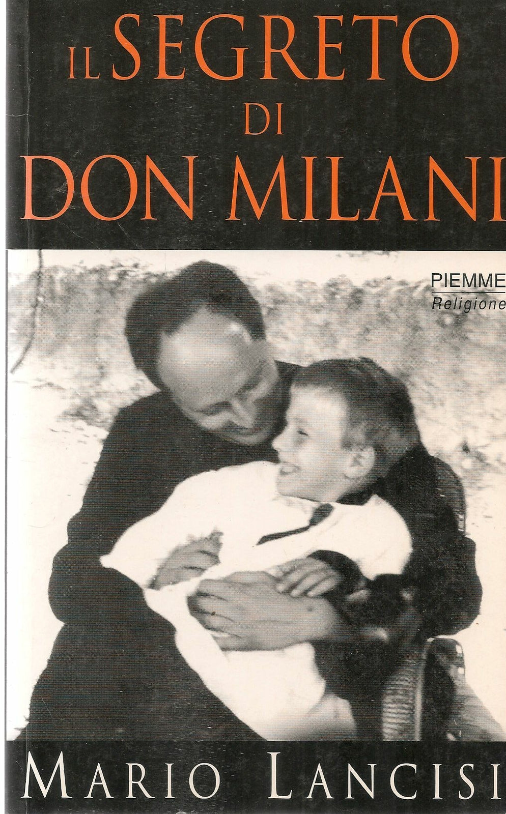 IL SEGRETO DI DON MILANI - MARIO LANCISI