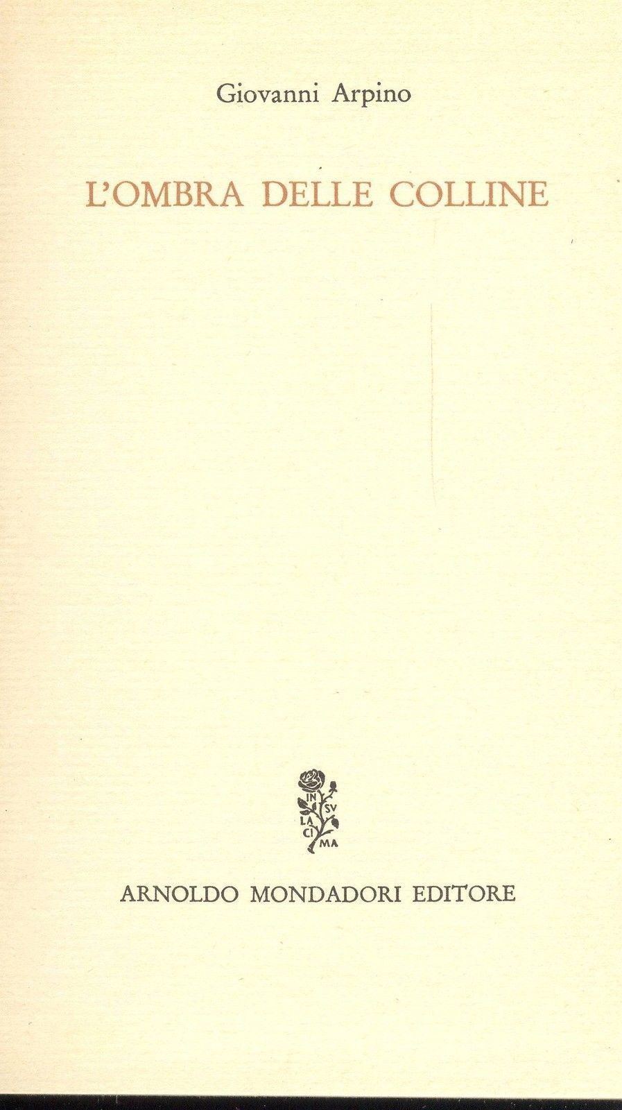 L'OMBRA DELLE COLLINE - GIOVANNI ARPINO