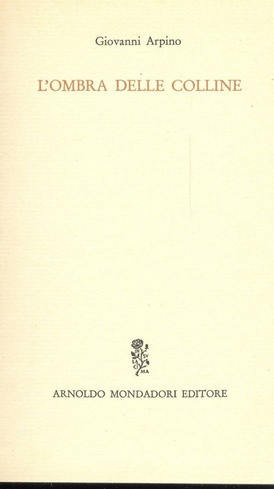 L'OMBRA DELLE COLLINE - GIOVANNI ARPINO