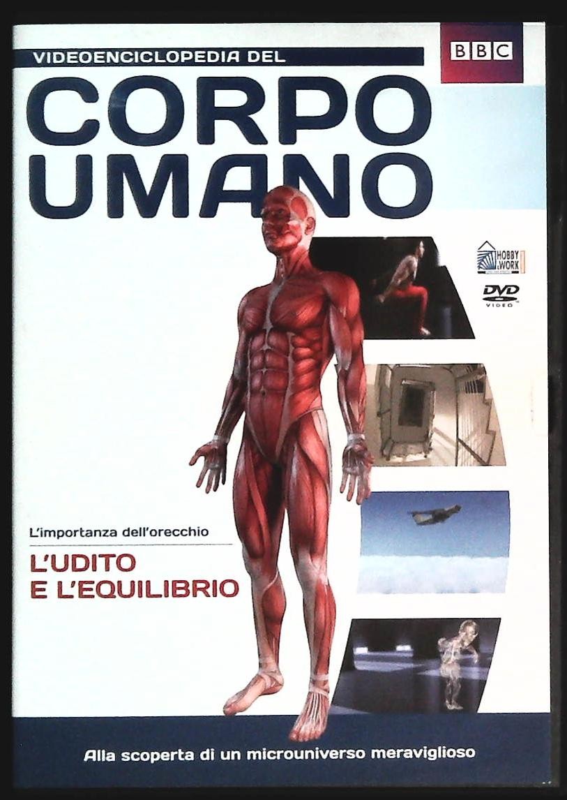 VIDEONCICLOPEDIA DEL CORPO UMANO - L'UDITO E L'EQUILIBRIO - DVD