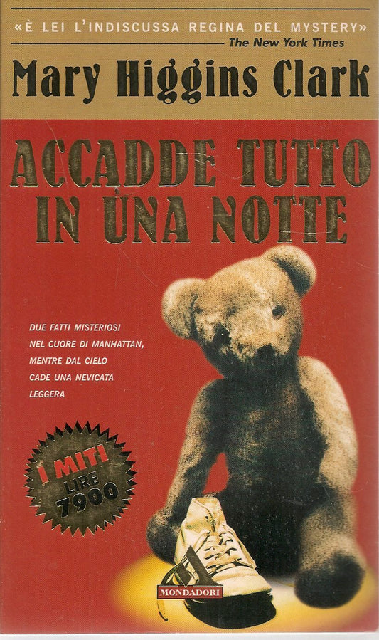 ACCADDE TUTTO IN UNA NOTTE - MARY HIGGINS CLARK - ED. I MITI 2001