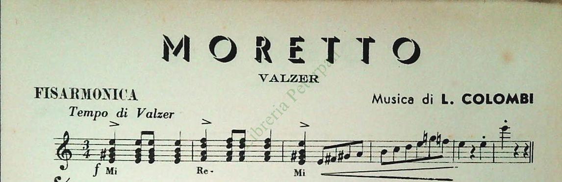 MORETTO.valzer-LORENA.mazurka-TONINO.polka-LIA.polka -SPARTITO-SHEET MUSIC