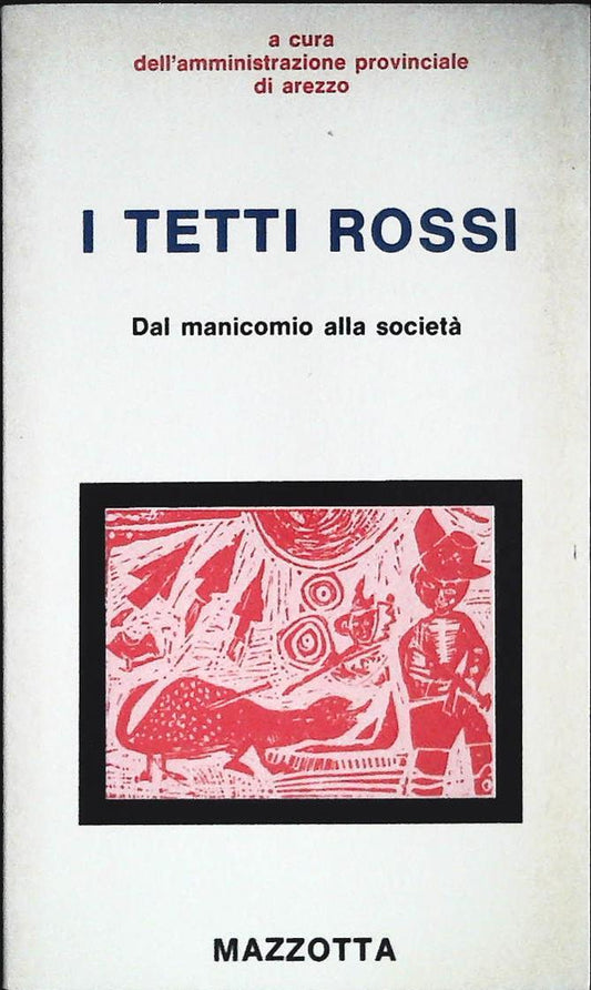 I TETTI ROSSI. DAL MANICOMIO ALLASOCIETA'