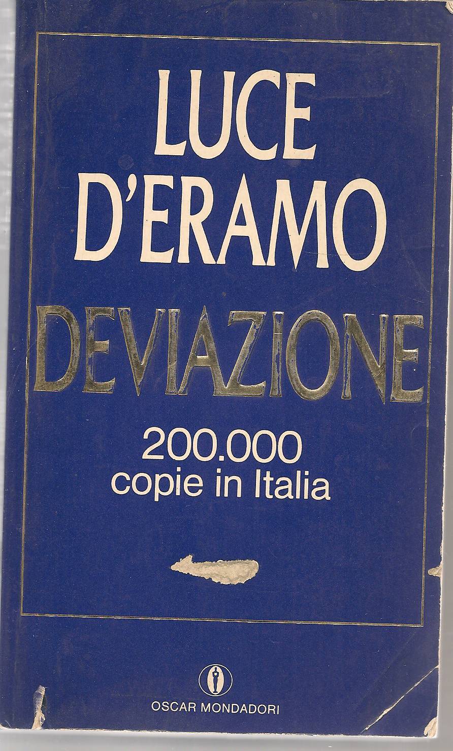 DEVIAZIONE - LUCE D ERAMO Oscar Mondadori 1981