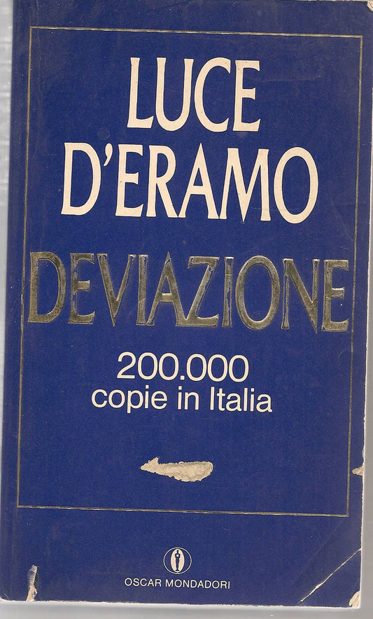 DEVIAZIONE - LUCE D ERAMO Oscar Mondadori 1981