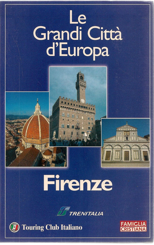 FIRENZE - LE GRANDI CITTA' D'EUROPA - FAMIGLIA CRISTIANA