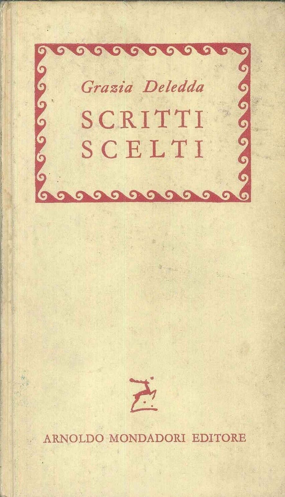 GRAZIA DELLEDDA - SCRITTI SCELTI