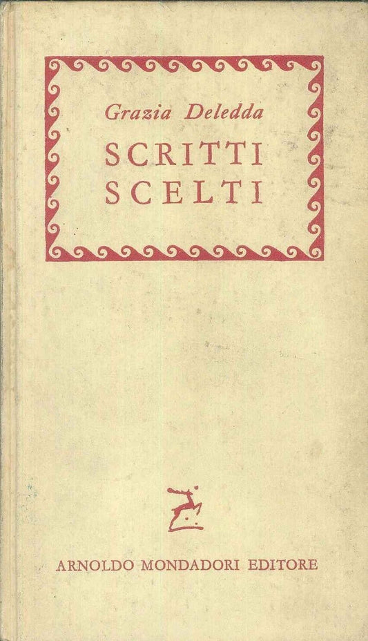 GRAZIA DELLEDDA - SCRITTI SCELTI