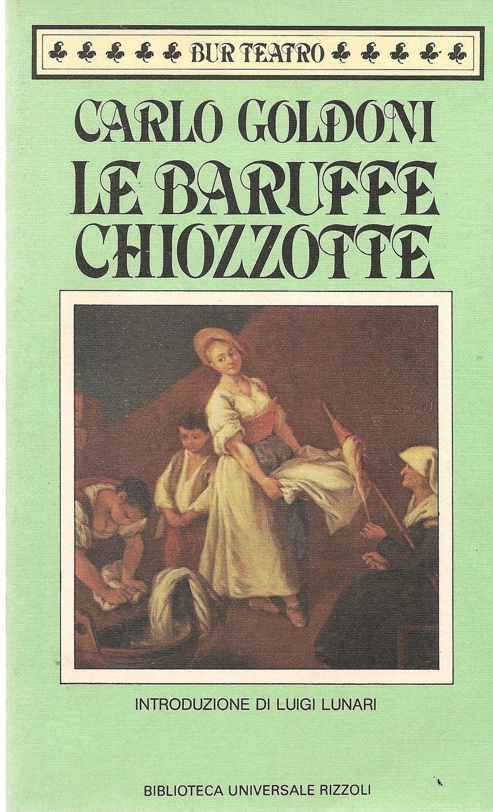 LE BARUFFE CHIOZZOTTE - CARLO GOLDONI