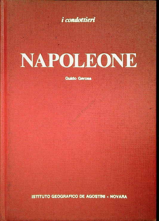 NAPOLEONE - GUIDO GEROSA - DE AGOSTINI 1975 - OUTLET DEL LIBRIO
