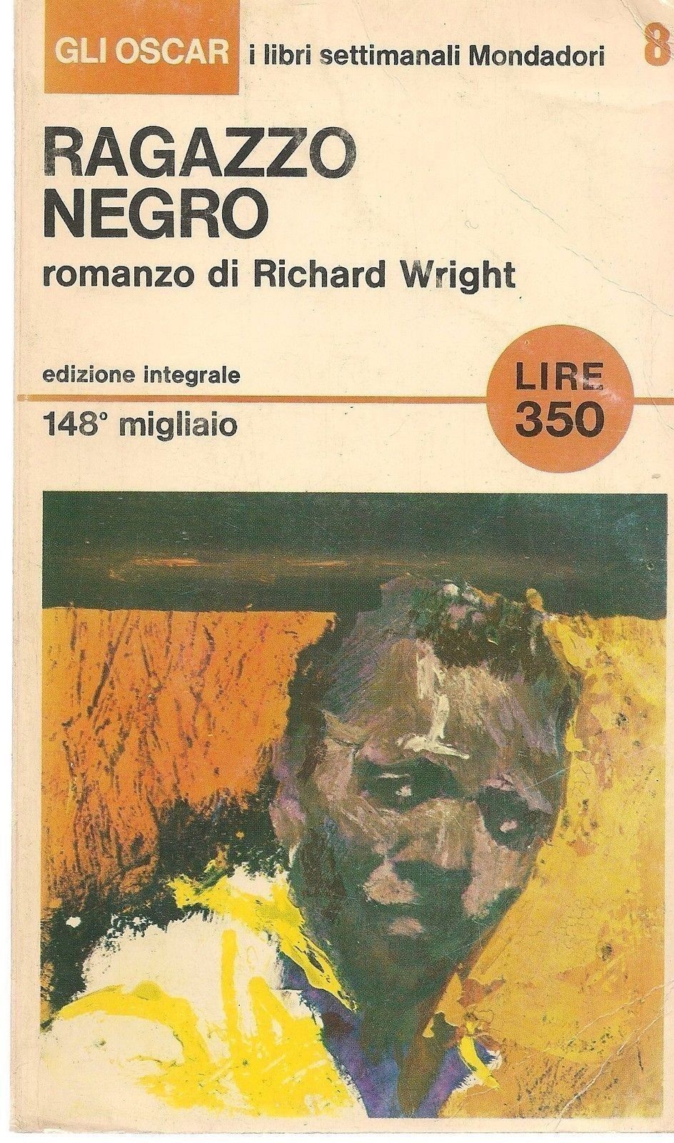 RAGAZZO NEGRO - RICARD WRIGHT - ED. OSCAR MONDADORI